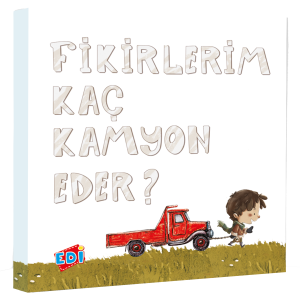 Fikirlerim Kaç Kamyon Eder