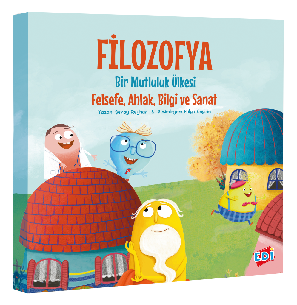 Filozofya Bir Mutluluk Ülkesi Felsefe,bilgi Ve Sanat