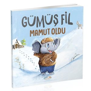 Gümüş Fil Mamut Oldu (hikaye Kitabı)